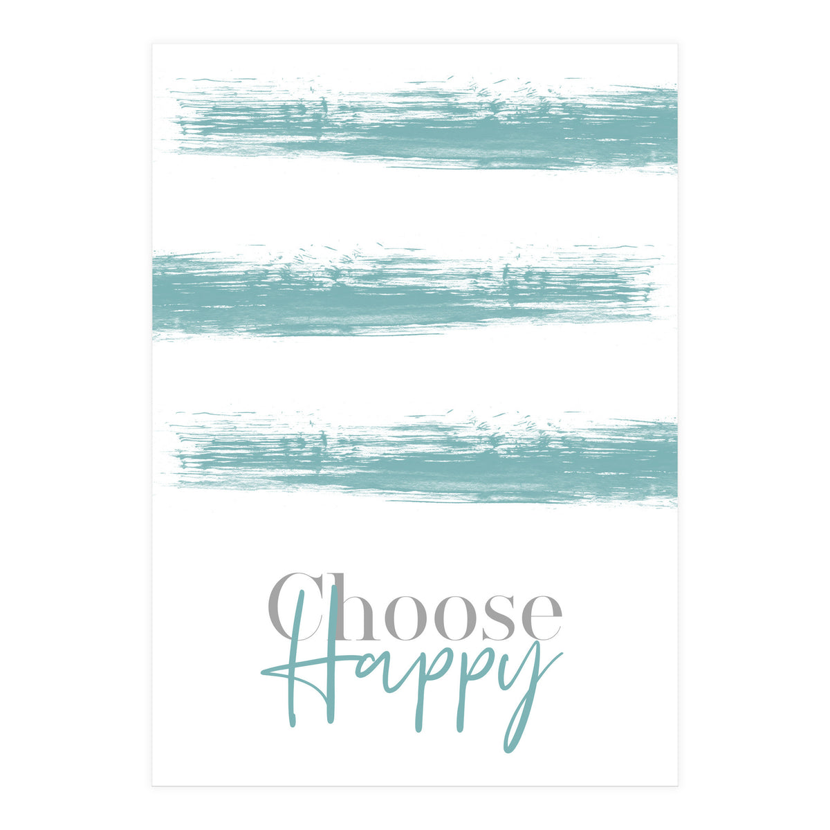 Text Art CHOOSE HAPPY | turquoise (Print Only)