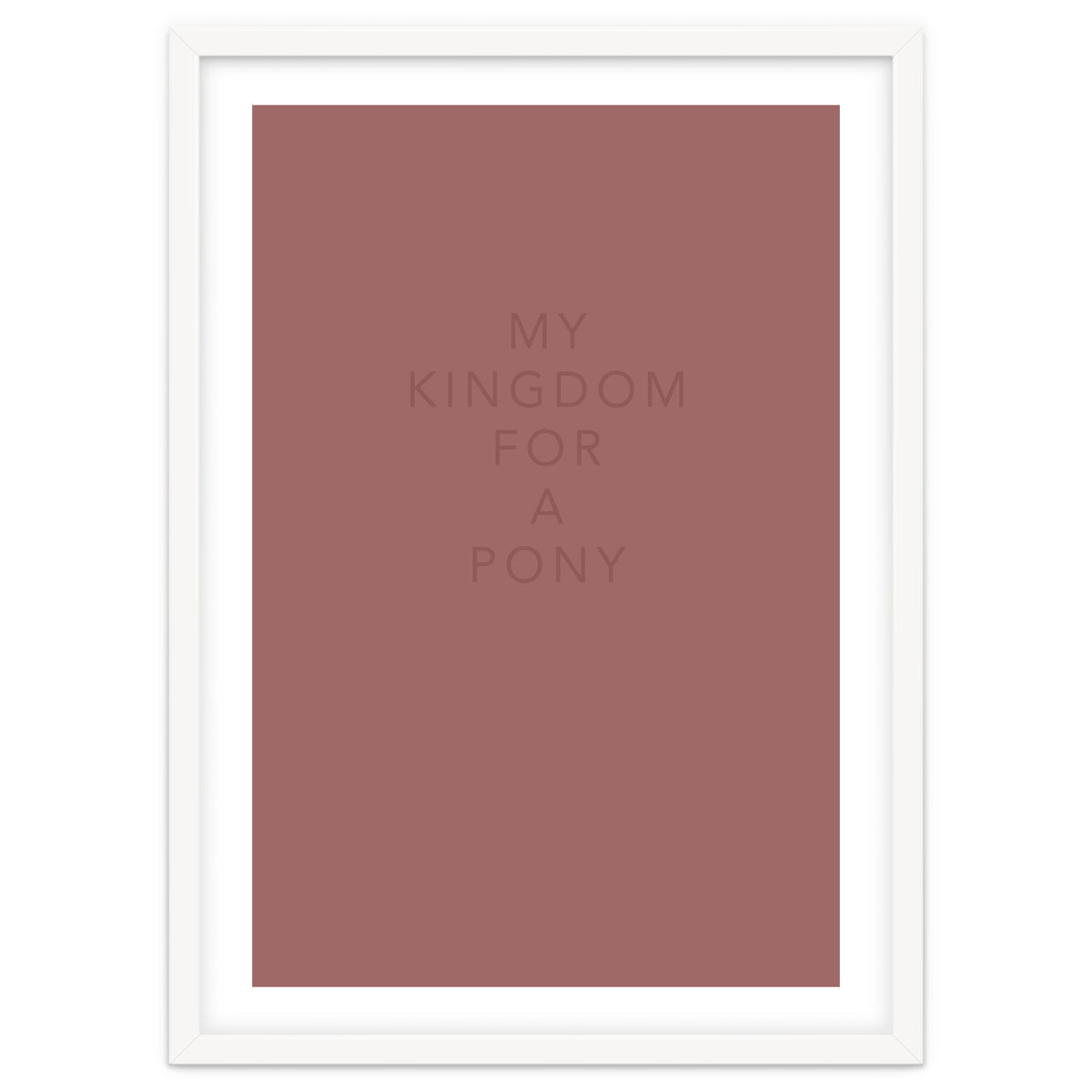 FOR A PONY