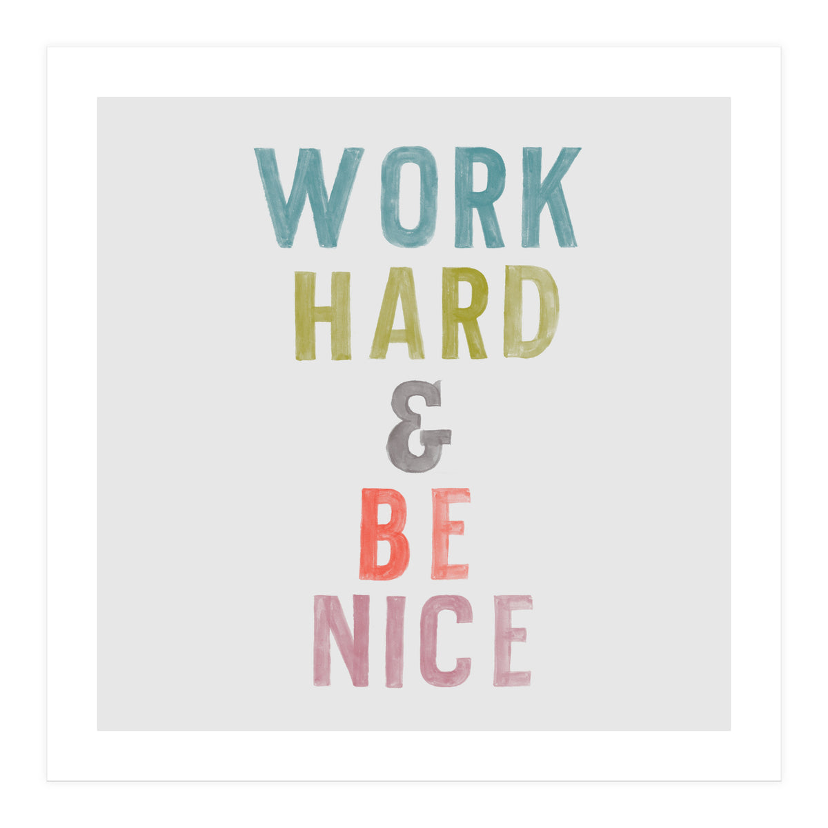 Work Hard  (Print Only)