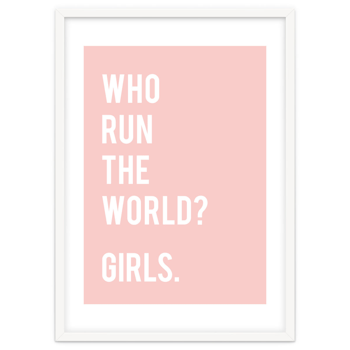 Who Run The World? Girls.