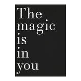 The Magic Is In You, Black (Print Only) thumbnail
