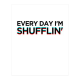 SHUFFLIN (Print Only) thumbnail