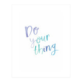 Do Your Thing (Print Only) thumbnail