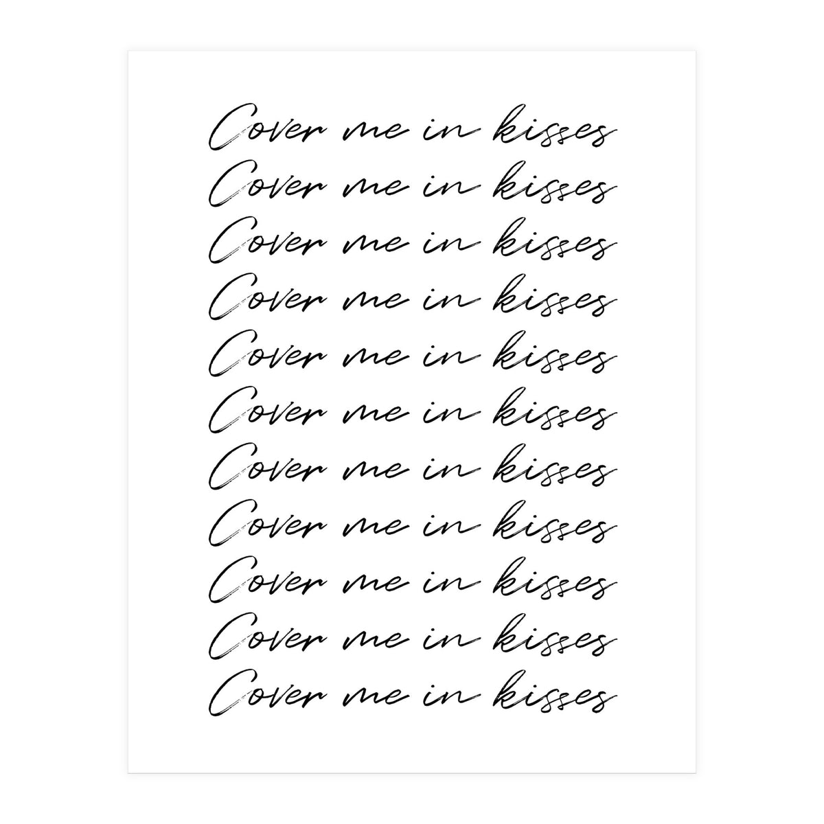 Cover Me In Kisses (Print Only)