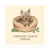 Yorkshire Pudding Terrier (Print Only)