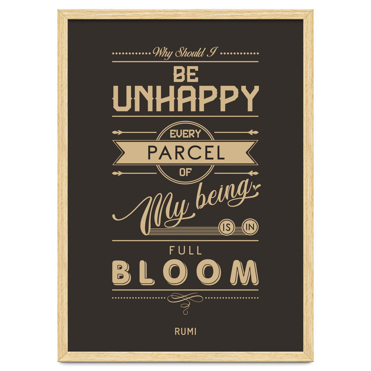 My Being Is In Full Bloom - Rumi Quote Typography