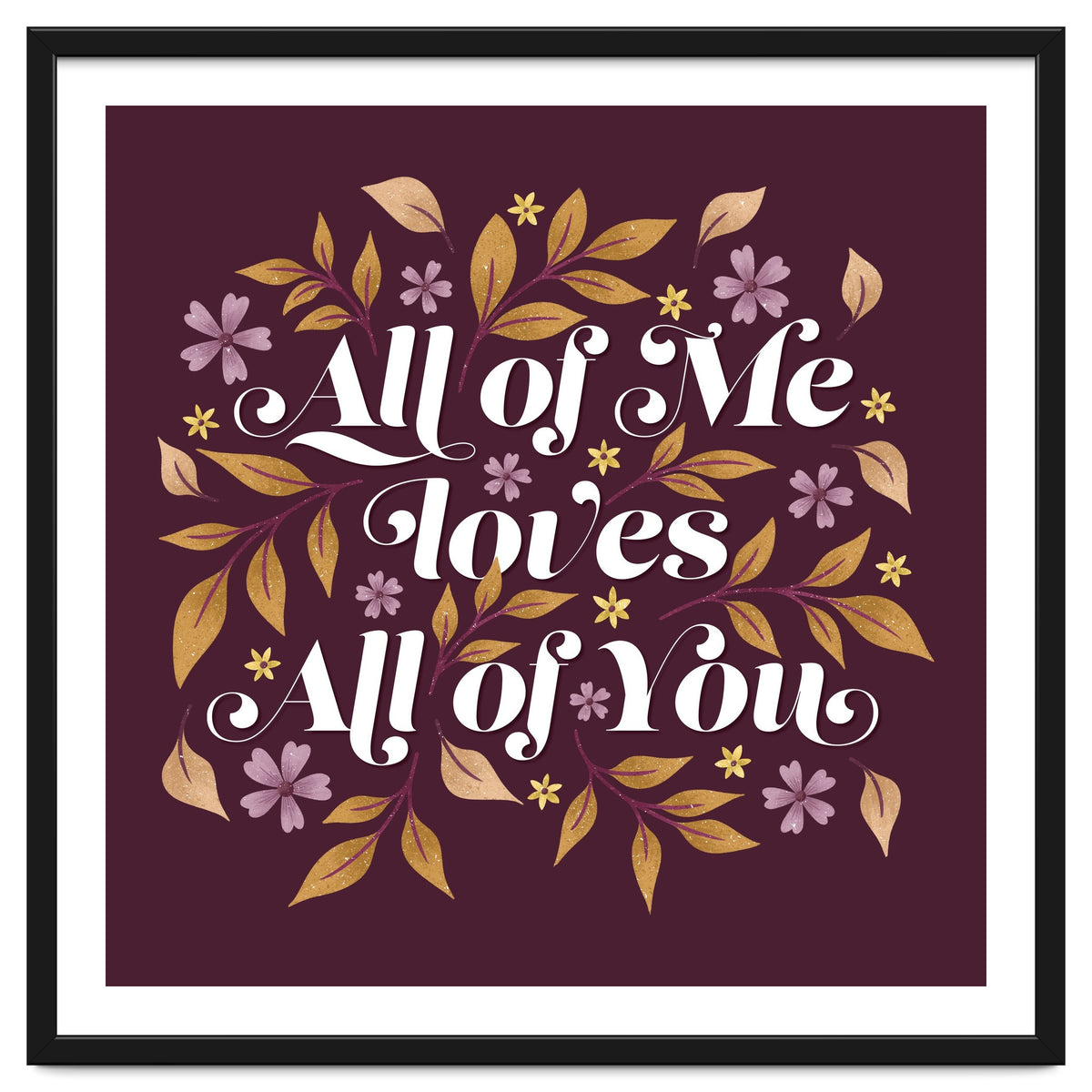 All Of Me Loves All Of You