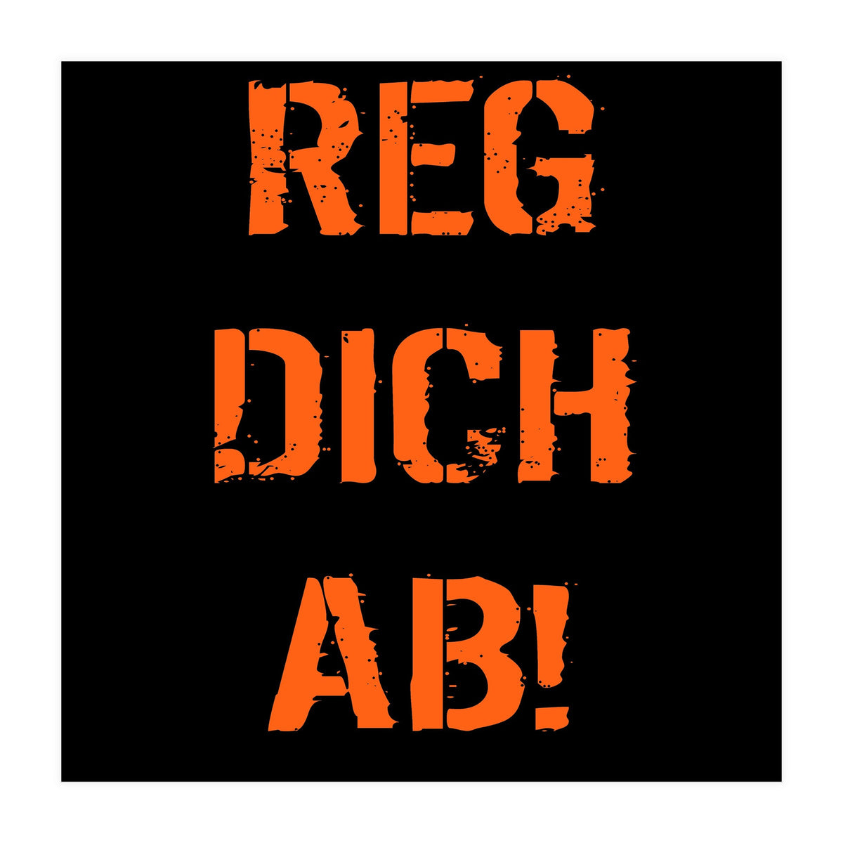 Reg Dich Ab - German expressions (Print Only)
