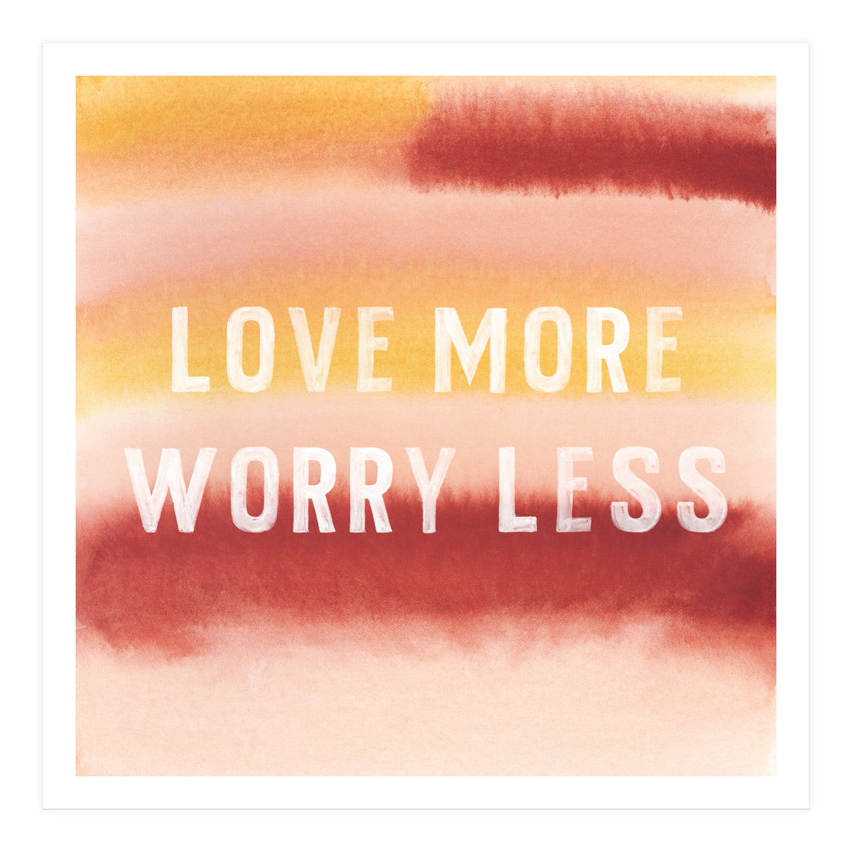 Love More (Print Only)