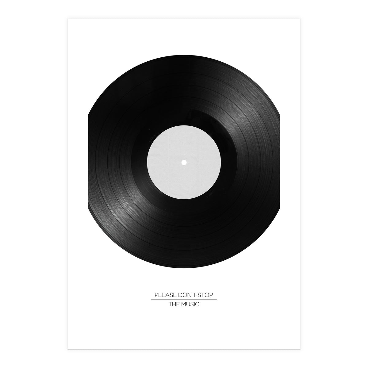 DON'T STOP THE MUSIC (Print Only)