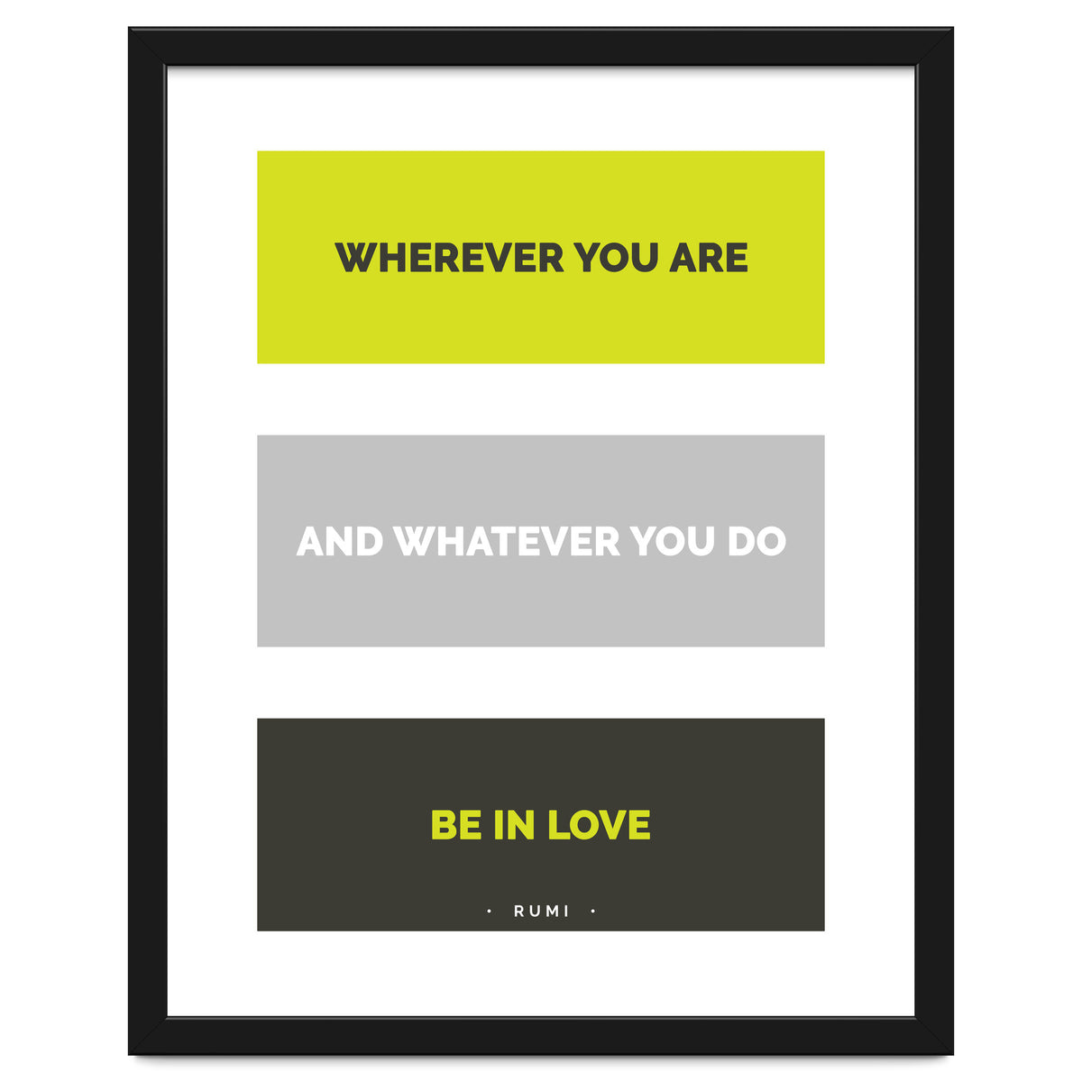 Be In Love - Rumi Quote Typography