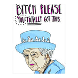 Bitch Please, You Totally Got This (Print Only) thumbnail
