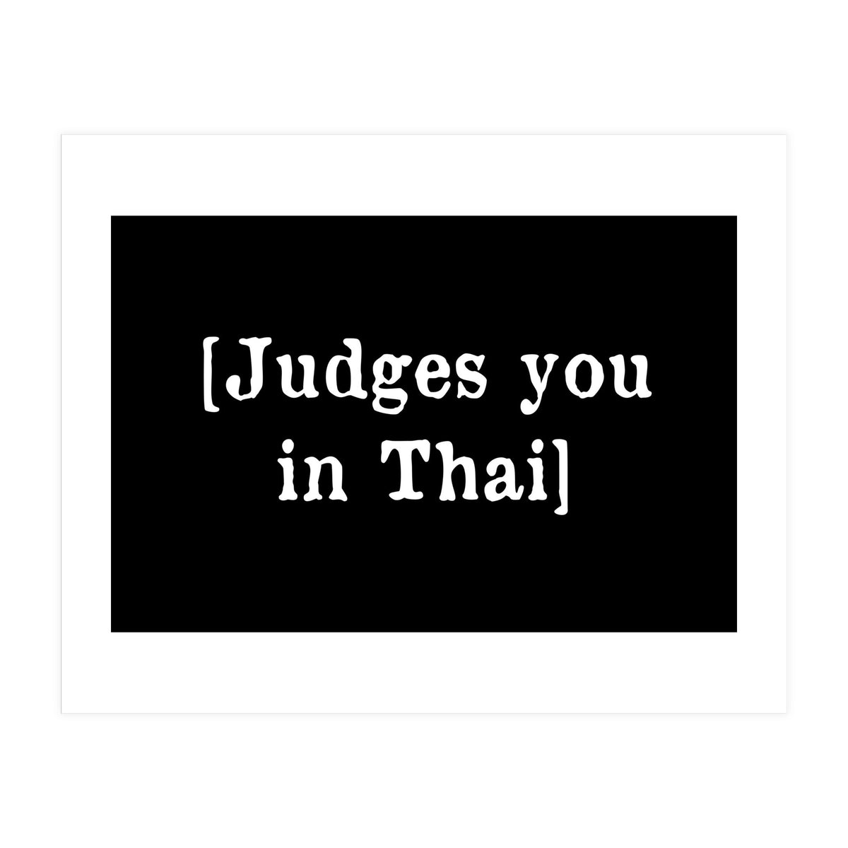 Judges You In Thai (Print Only)