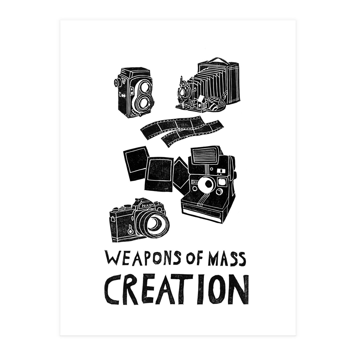 Weapons Of Mass Creation - Photography  (Print Only)