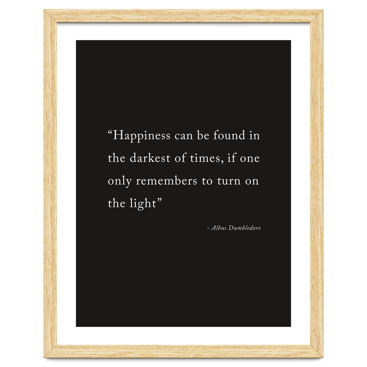 Happiness Can Be Found Dumbledore Quote