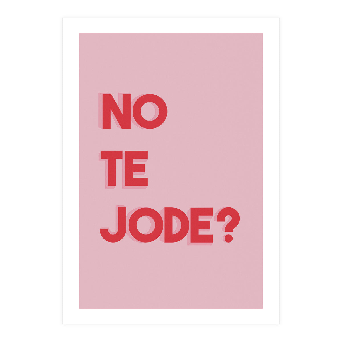 No te jode? (Print Only)