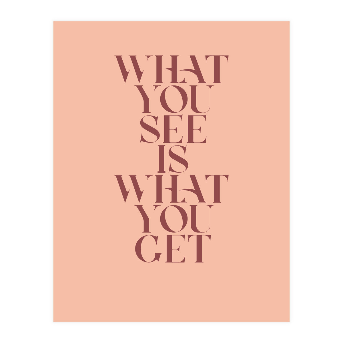 WHAT YOU SEE - Color (Print Only)