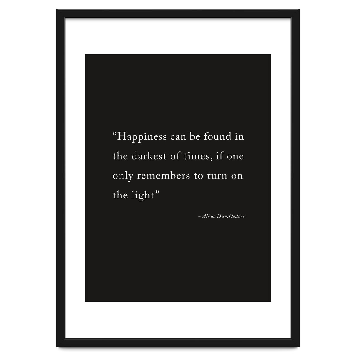 Happiness Can Be Found Dumbledore Quote