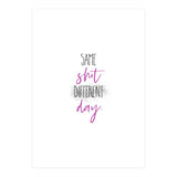 Same shit different day (Print Only) thumbnail