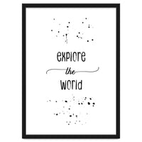 Explore the world