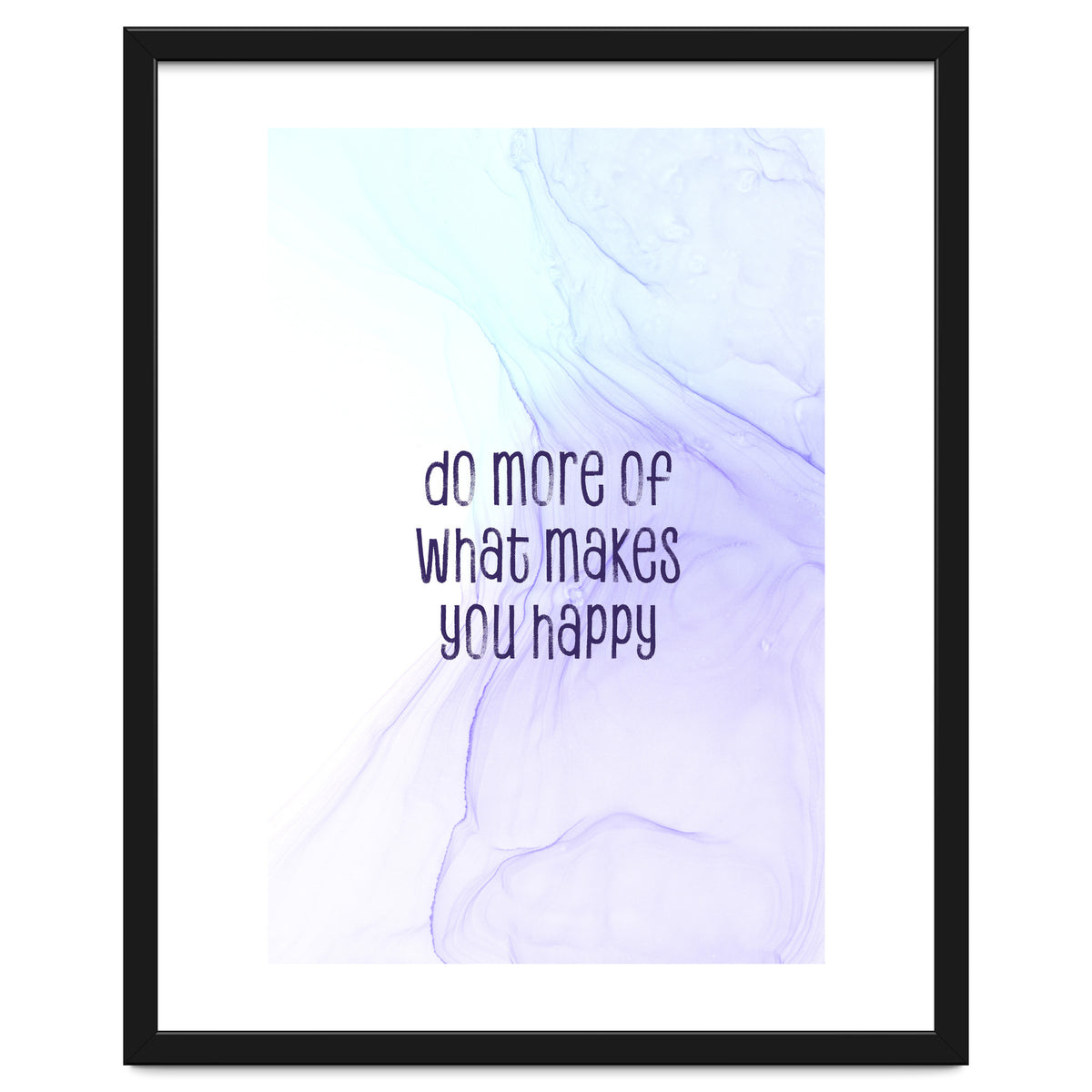 Do more of what makes you happy | floating colors