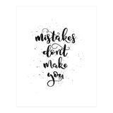 Mistakes Don't Make You (Print Only) thumbnail
