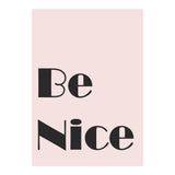 Be Nice  (Print Only) thumbnail