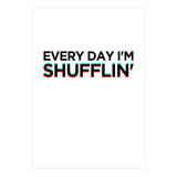 SHUFFLIN (Print Only) thumbnail