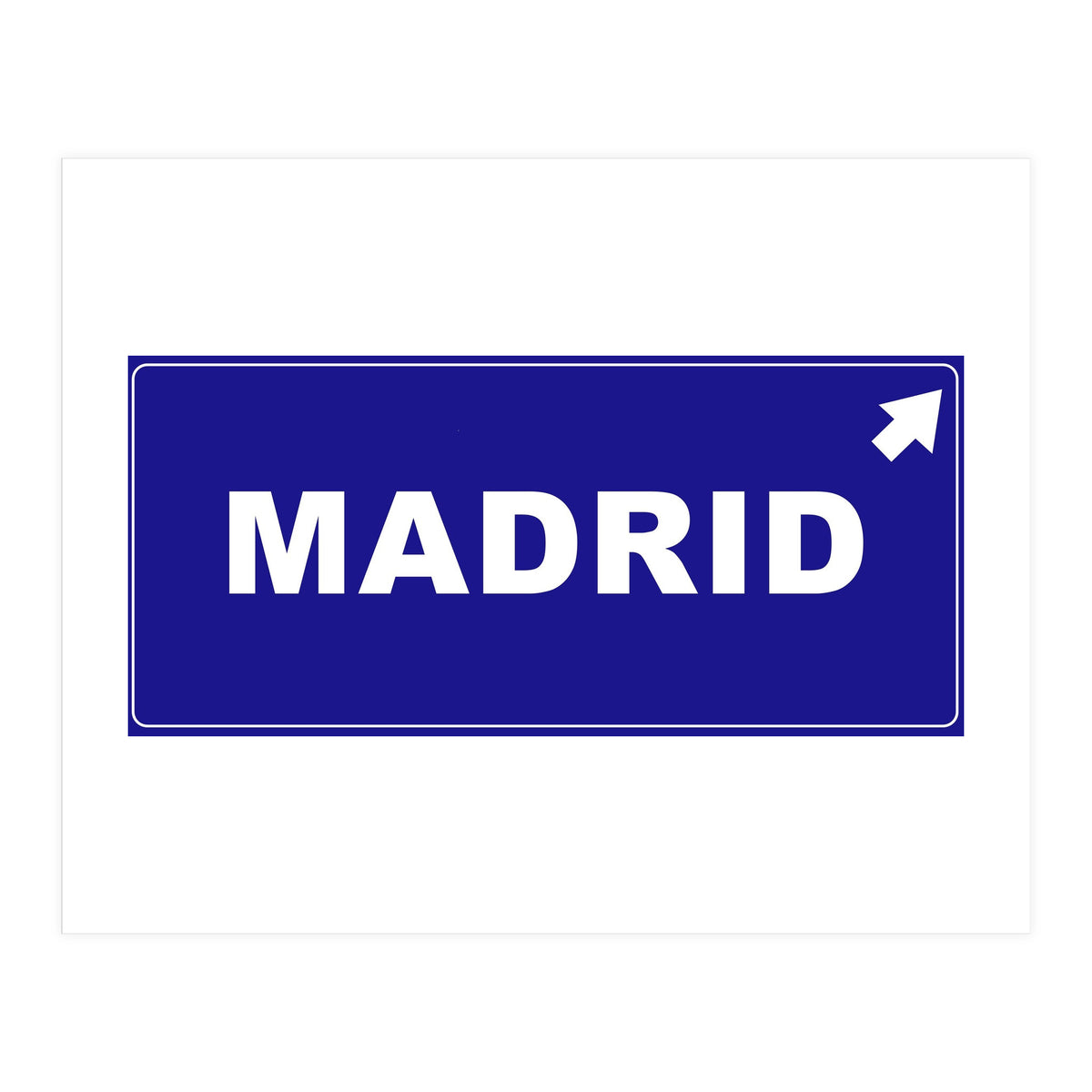 Let`s go to Madrid, Spain! Blue road sign (Print Only)