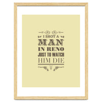 I Shot A Man In Reno