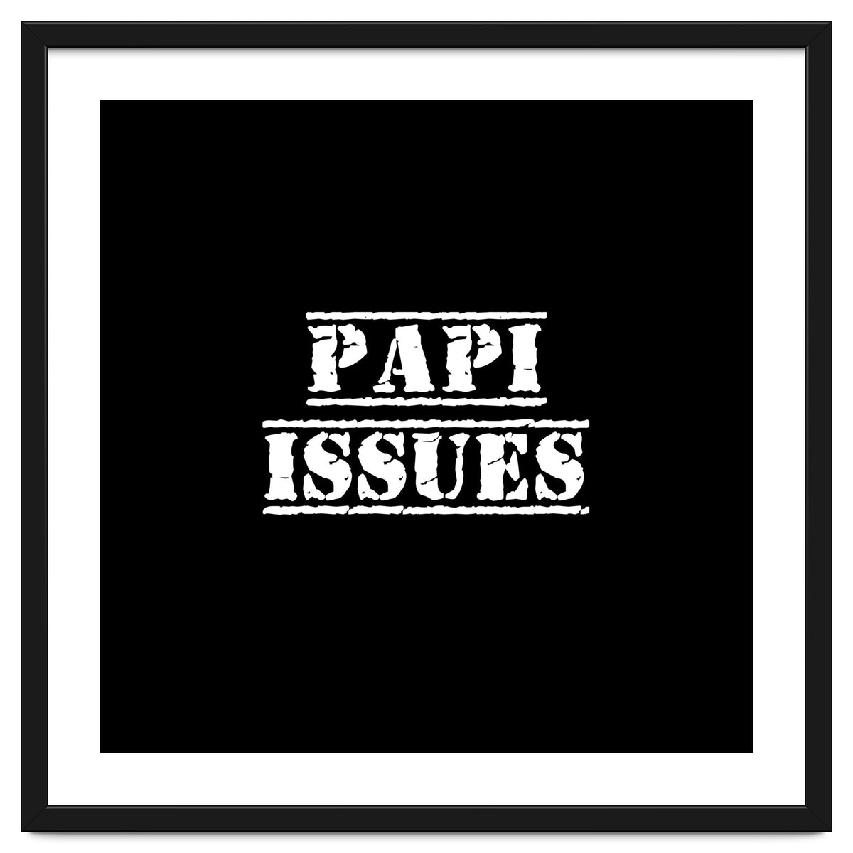 Papi Issues - Latin daddy issues