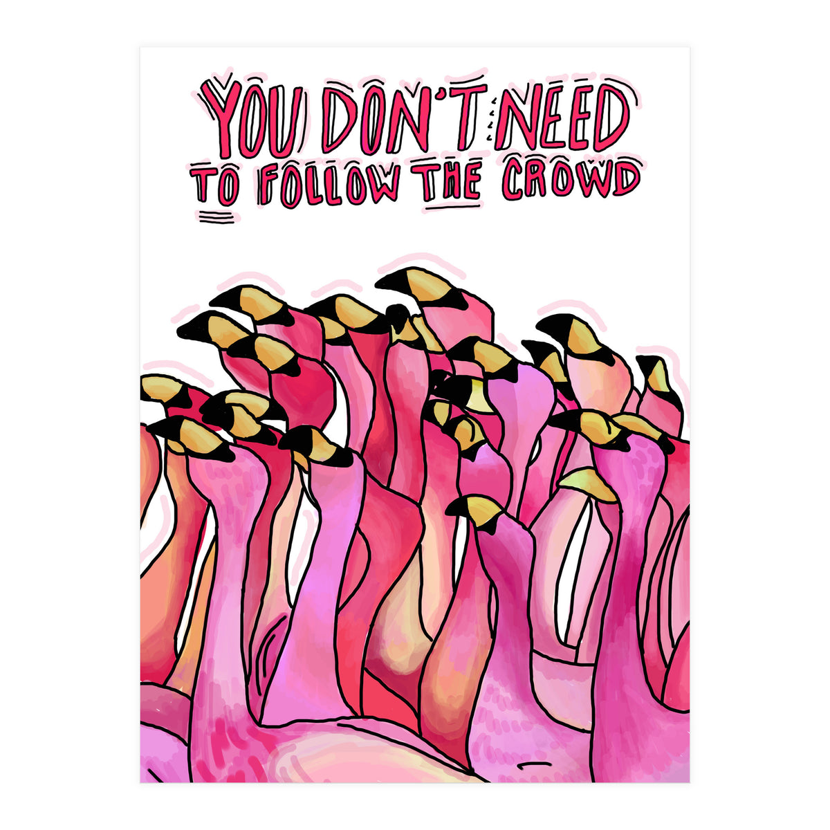 Don't Follow The Crowd (Print Only)