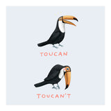Toucan Toucan't (Print Only) thumbnail