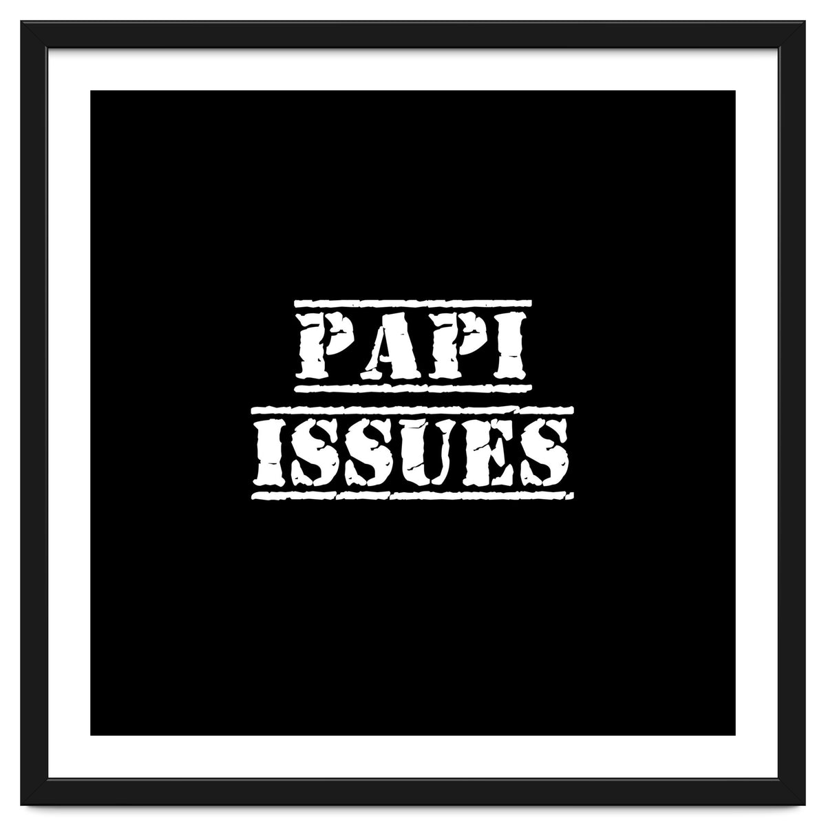 Papi Issues - Latin daddy issues