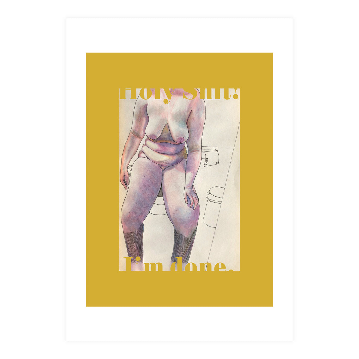 Holy Shit! I'm Done. (Print Only)