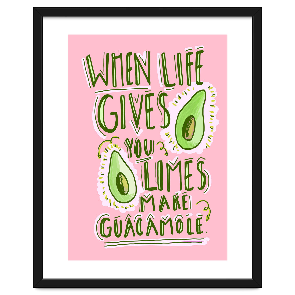 When Life Gives You Limes, Make Guacamole