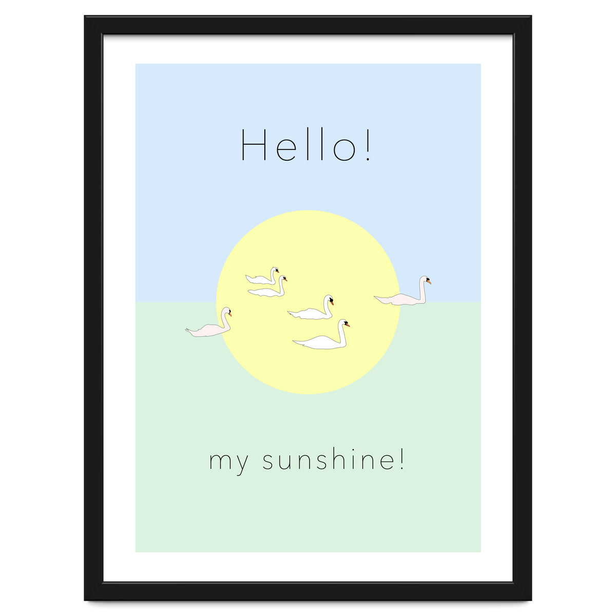 Hello! my sunshine! - Swan moon and Sun