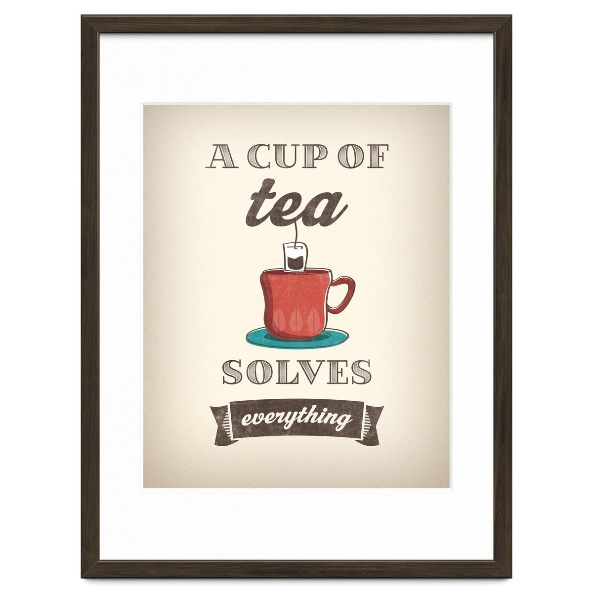A Cup Of Tea Solves Everything