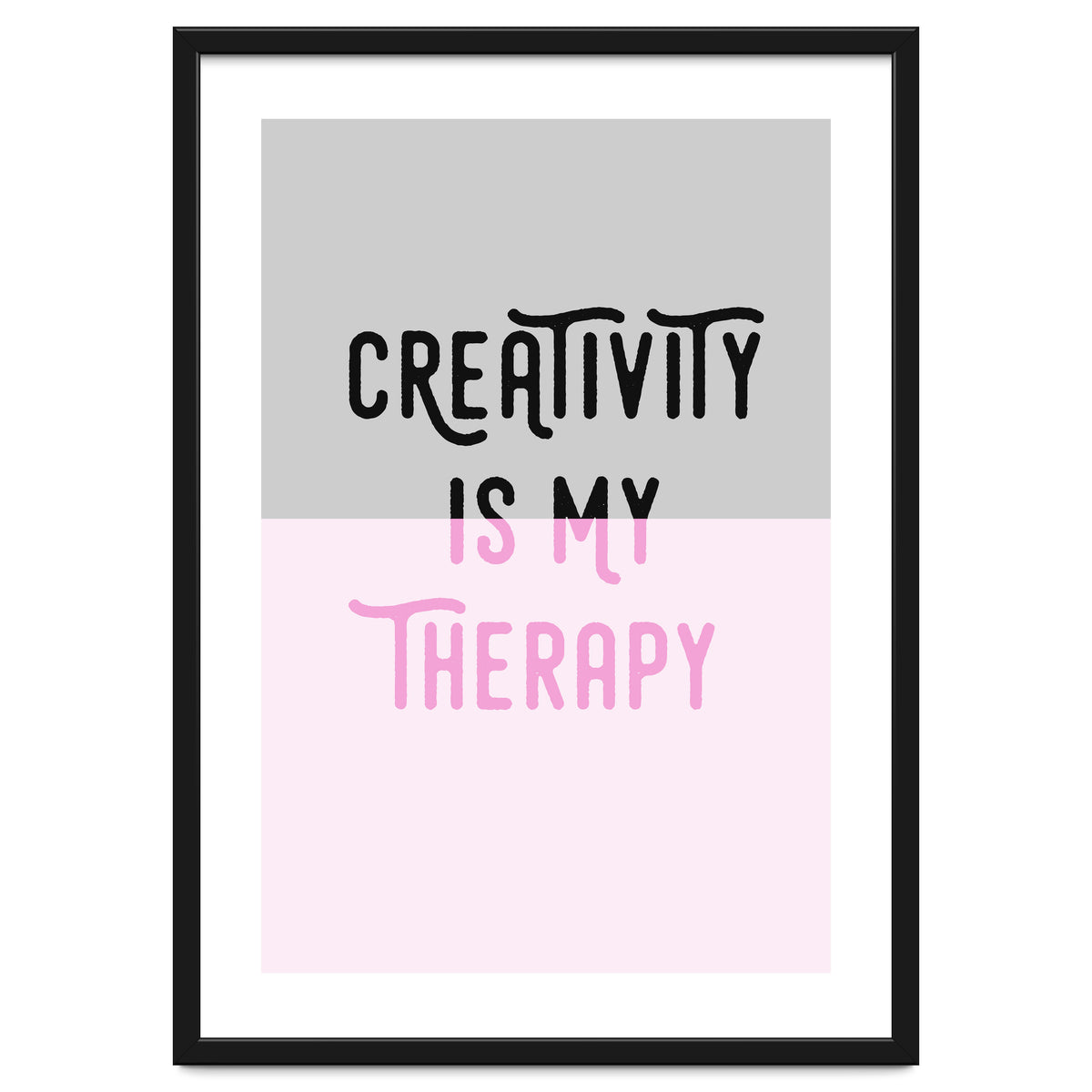 Creativity Is My Therapy Pink