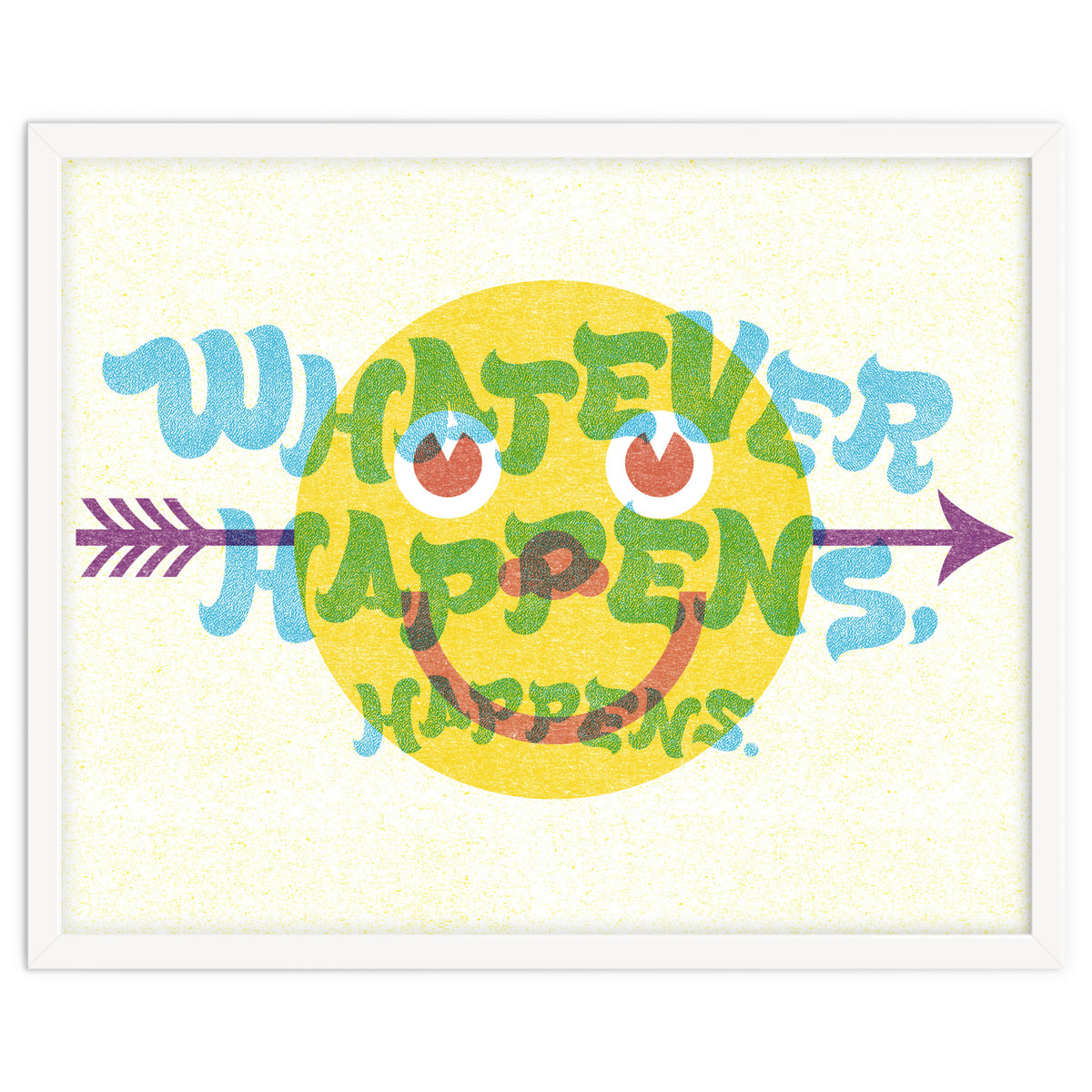 Whatever Happens Happens