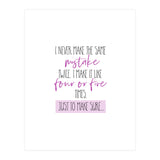 I never make the same mistake twice  (Print Only) thumbnail
