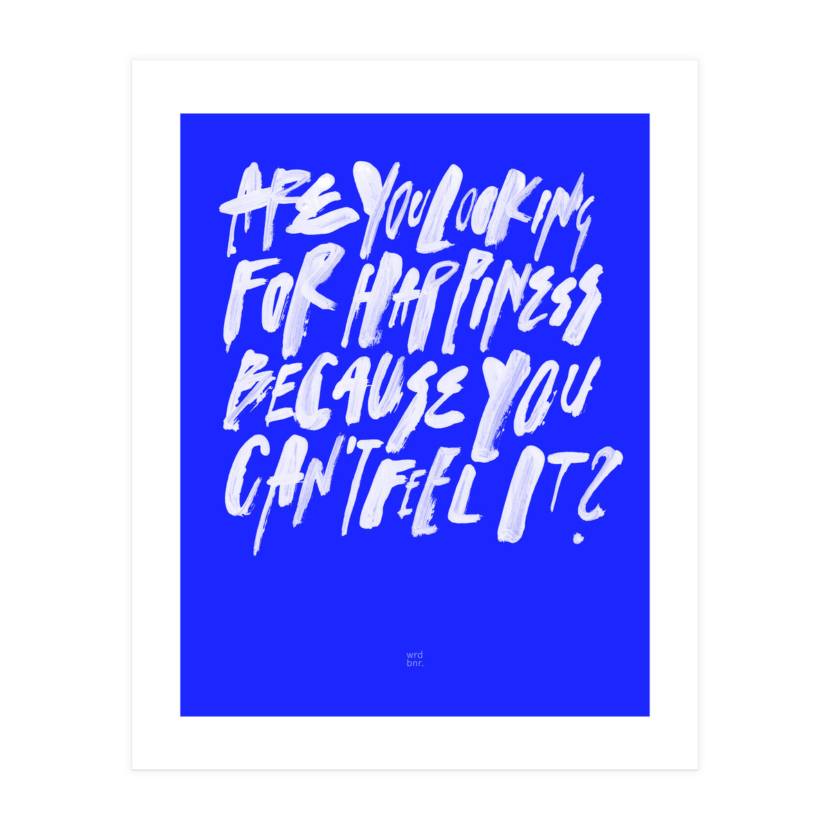 ¿Happiness? (Print Only)