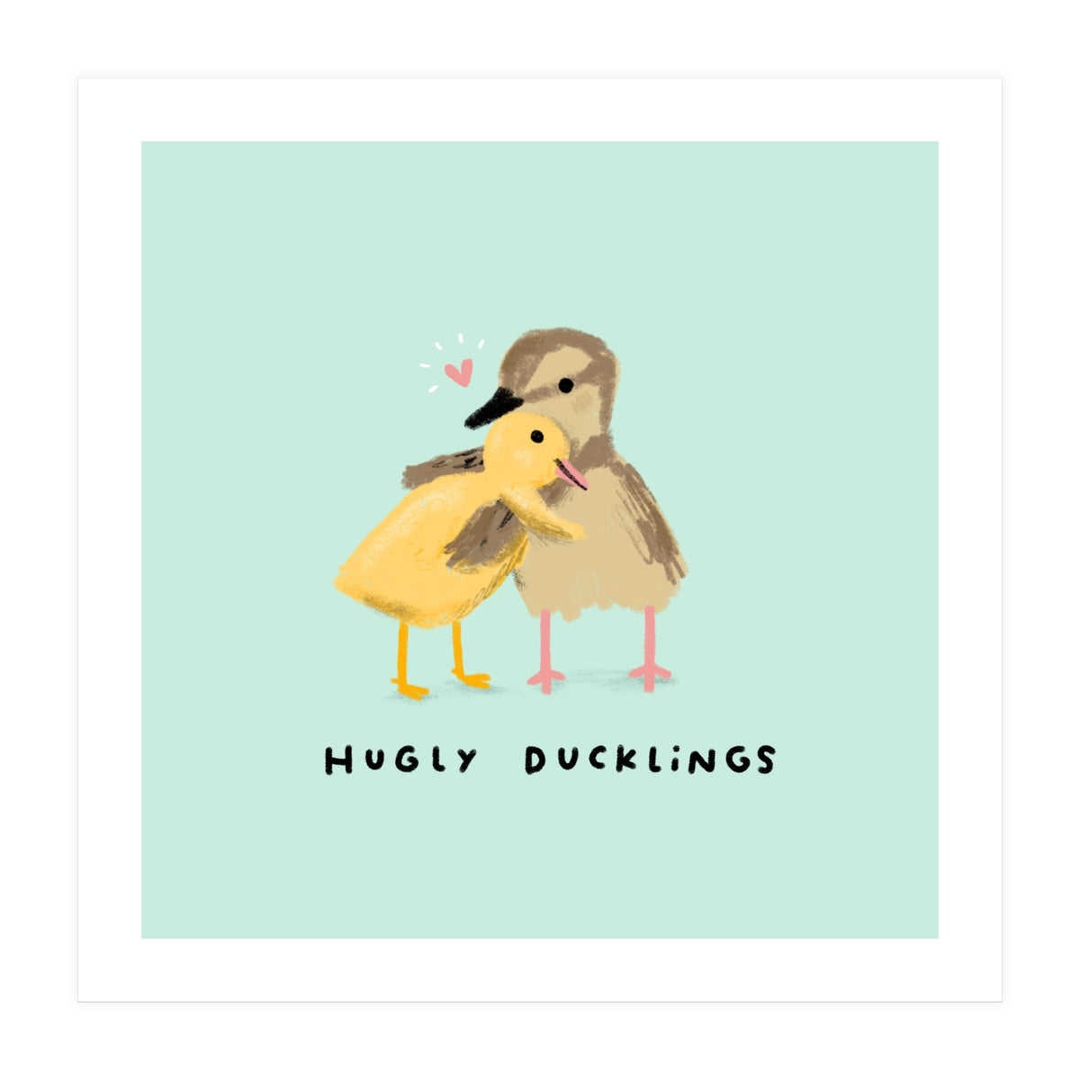 Hugly Ducklings (Print Only)