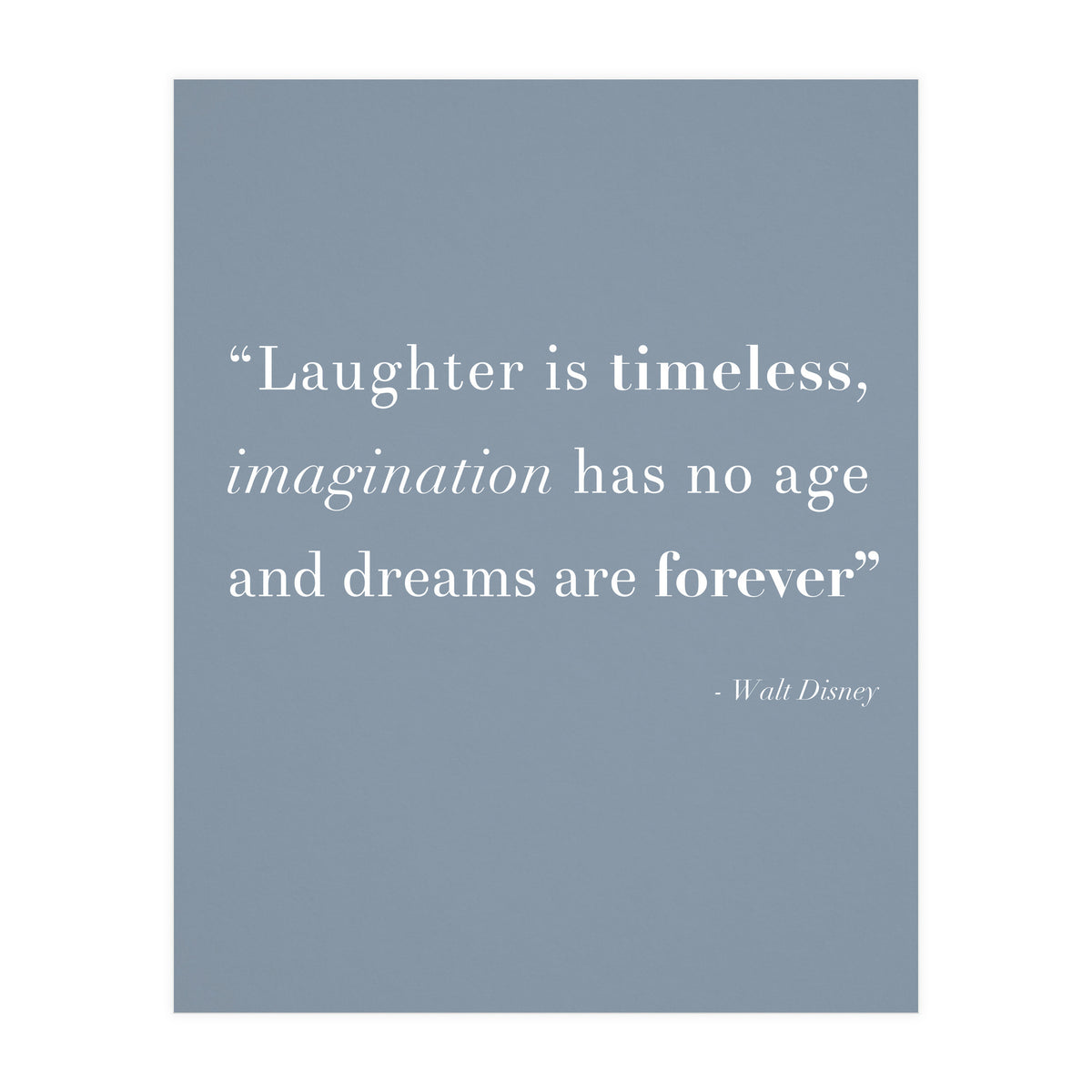 Laughter, Imagination, Dreams, Quote Disney Blue (Print Only)