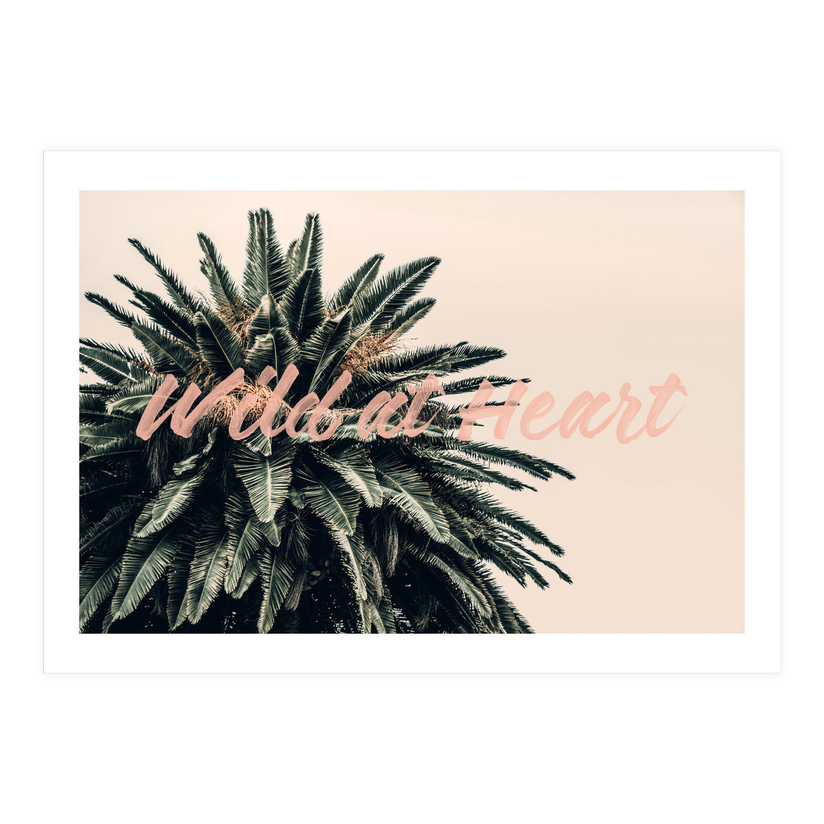 Wild At Heart (Print Only)