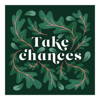 Take Chances (Print Only)