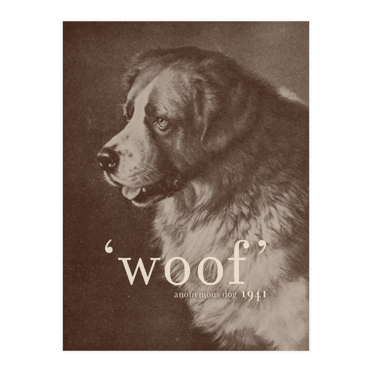 Famous Quote Dog (Print Only)