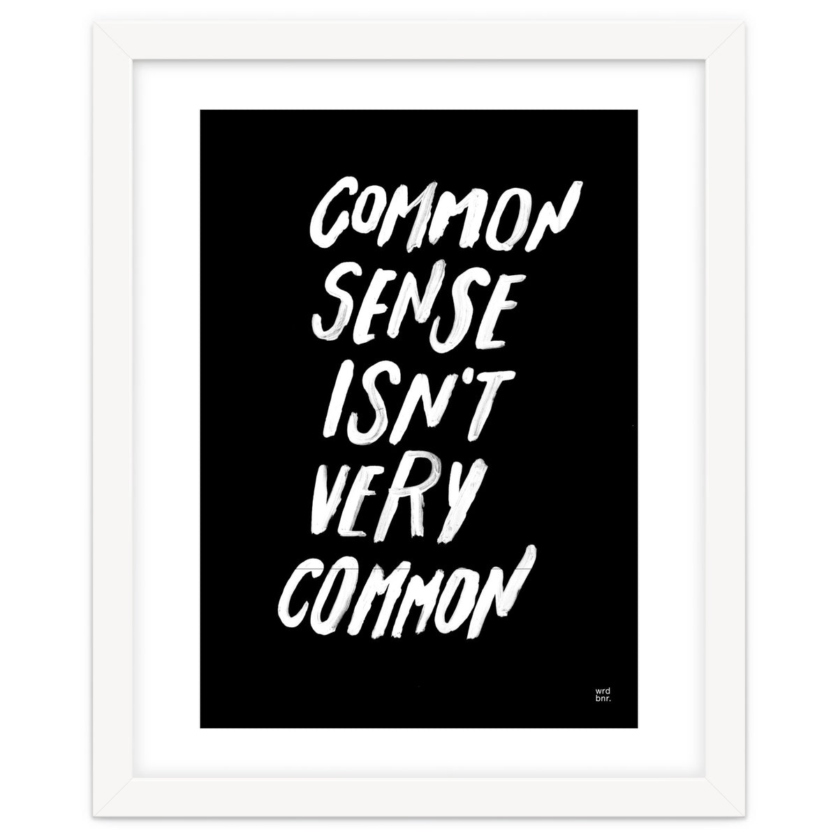 UNCOMMON SENSE