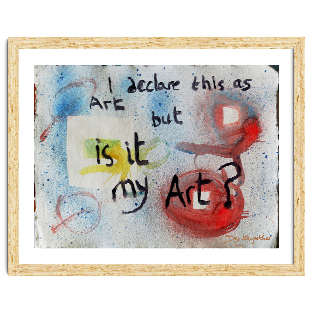 I Declare This As Art