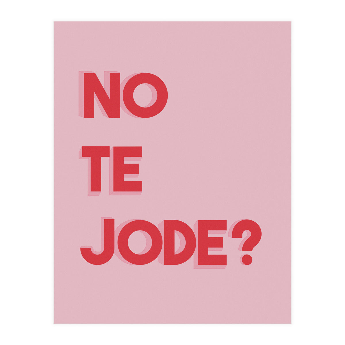 No te jode? (Print Only)
